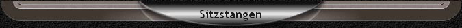 Sitzstangen