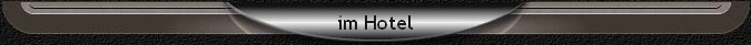 im Hotel